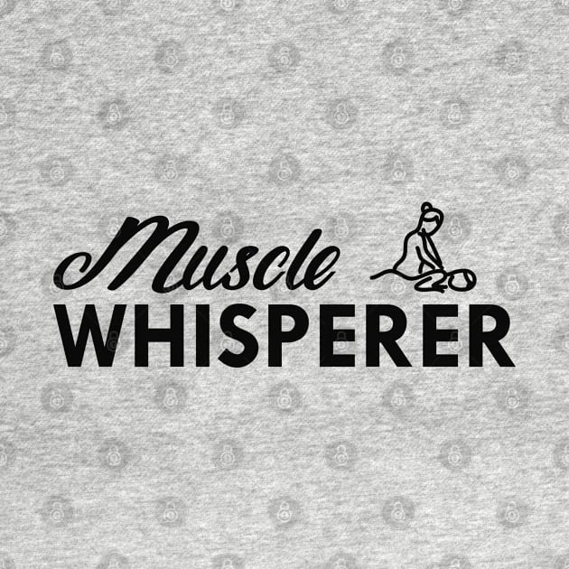 Massage Therapist - Muscle Whisperer by KC Happy Shop